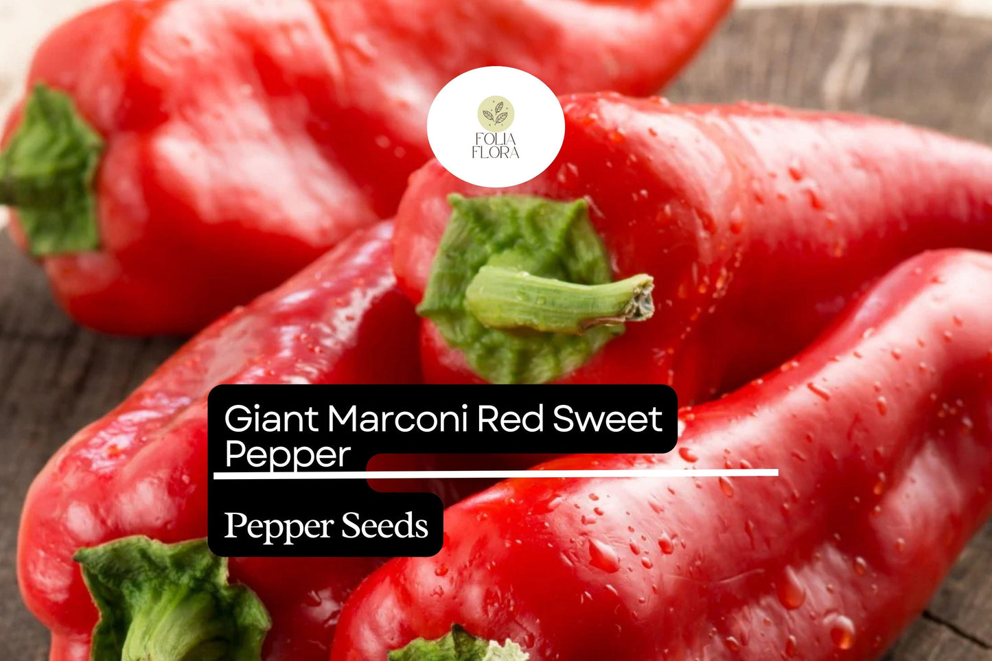 Giant Marconi Red Pepper Seeds | Sweet Smoky Flavor | High Yield Non-GMO Capsicum annuum