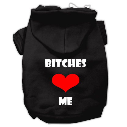 Pet Hoodie "Bitches Love Me"