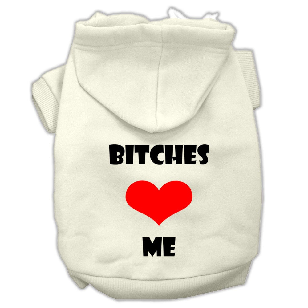 Pet Hoodie "Bitches Love Me"