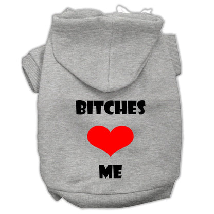 Pet Hoodie "Bitches Love Me"
