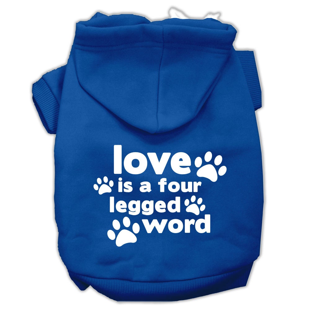 Pet Dog & Cat Hoodie Screen Printed, "Love Is A Four Legged Word"