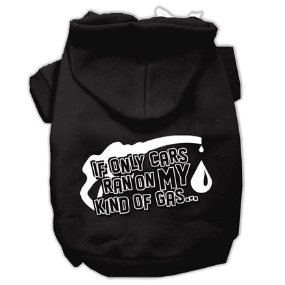 Pet Hoodie "If Only Cars Ran On My Kind Of Gas"