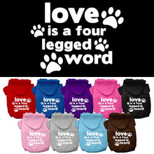 Pet Dog & Cat Hoodie Screen Printed, "Love Is A Four Legged Word"