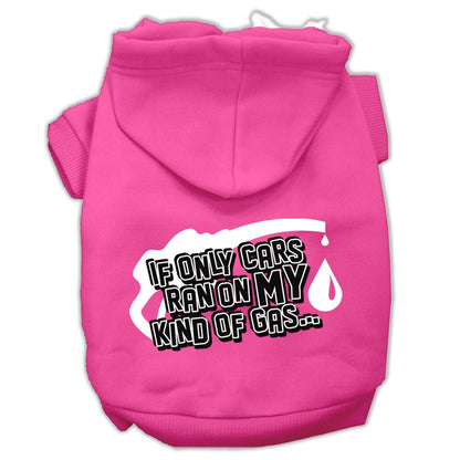 Pet Hoodie "If Only Cars Ran On My Kind Of Gas"