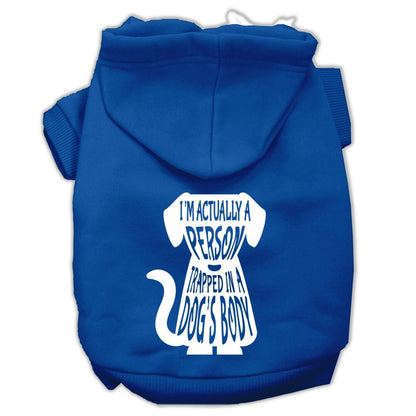Pet Hoodie "I'm Actually A Person Trapped In A Dog's Body"